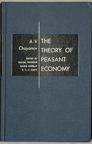 the theory of peasant economy 1st edition a v chayanov b0007df8q6