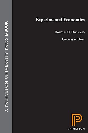 experimental economics 1st edition douglas d davis ,charles a holt 0691043175, 978-0691043173