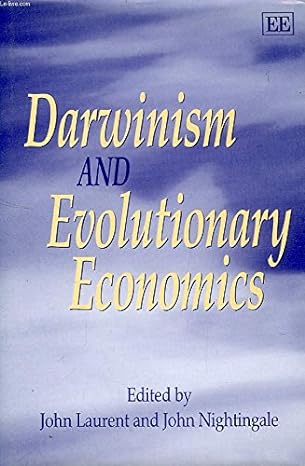 darwinism and evolutionary economics 1st edition john nightingale john laurent ,john laurent ,john