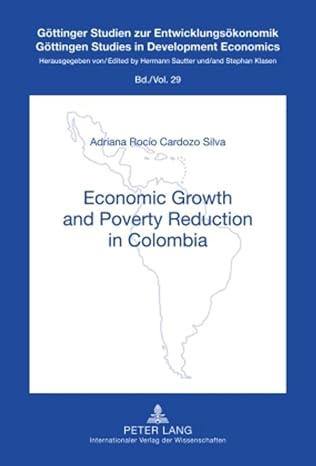 economic growth and poverty reduction in colombia new edition adriana rocio cardozo silva 363160386x,