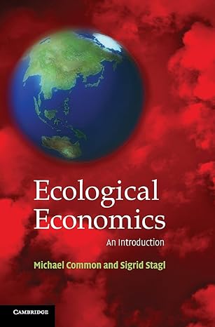 ecological economics an introduction 1st edition michael common ,sigrid stagl 0521816459, 978-0521816458