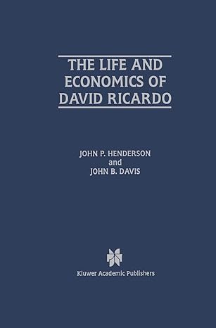 the life and economics of david ricardo 1st edition john p henderson ,john b davis 0792399374, 978-0792399377