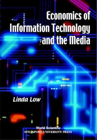 economics of information technology and the media 1st edition lecturer department of business policy linda