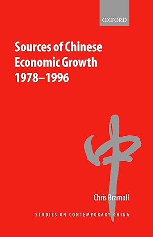 sources of chinese economic growth 1978 1996 1st edition chris bramall 0198296975, 978-0198296973