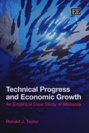 technical progress and economic growth an empirical case study of malaysia 1st edition ranald j taylor