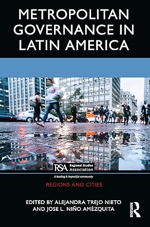 metropolitan governance in latin america 1st edition alejandra trejo nieto ,jose l nino amezquita 0367615673,