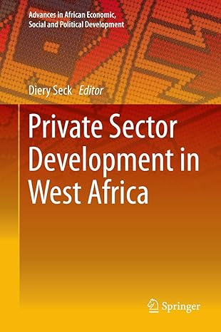 private sector development in west africa 1st edition diery seck 3319051873, 978-3319051871