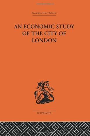 an economic study of the city of london 1st edition john dunning ,victor e morgan 0415313481, 978-0415313483