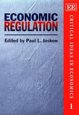 economic regulation 1st edition paul l joskow 1858989477, 978-1858989471