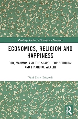 economics religion and happiness 1st edition vani kant borooah 1032371358, 978-1032371351