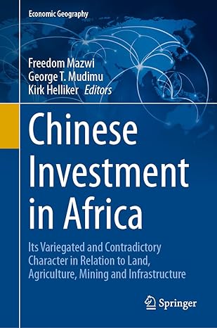 chinese investment in africa its variegated and contradictory character in relation to land agriculture