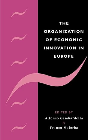 the organization of economic innovation in europe 1st edition alfonso gambardella ,franco malerba 0521643031,