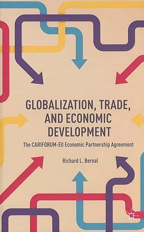 globalization trade and economic development the cariforum eu economic partnership agreement 1st edition r