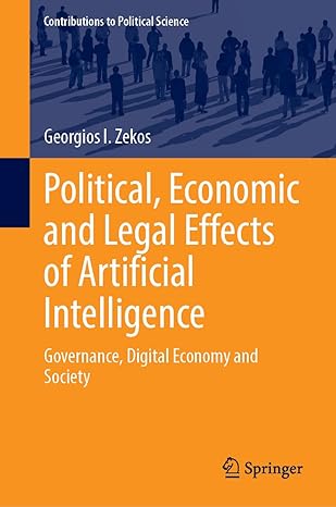 political economic and legal effects of artificial intelligence governance digital economy and society 1st