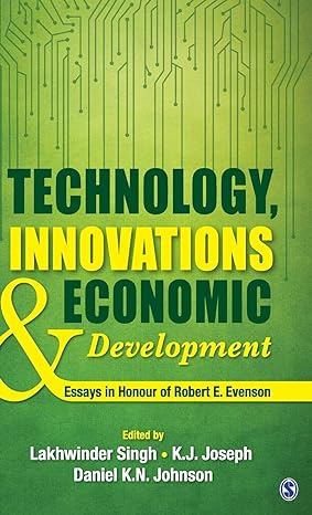 technology innovations and economic development essays in honour of robert e evenson 1st edition lakhwinder