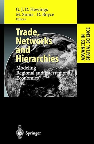 trade networks and hierarchies 2002nd edition geoffrey j d hewings ,michael sonis ,david boyce 3540430873,