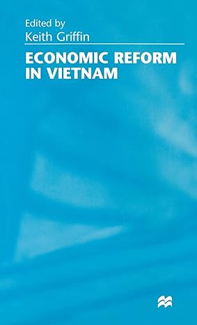 economic reform in vietnam 1998th edition keith griffin 0312215371, 978-0312215378