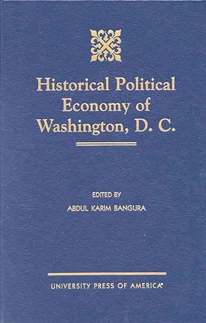 historical political economy of washington d c 1st edition abdul karim bangura ,jasmin e hewitt ,anselm