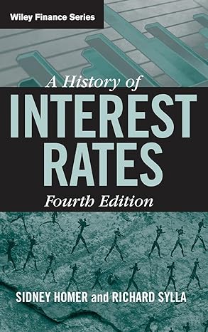 a history of interest rates 4th edition sidney homer ,richard sylla 0471732834, 978-0471732839