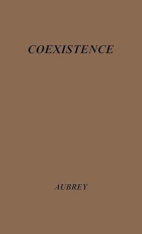 coexistence economic challenge and response 1st edition henry g aubrey 0837184711, 978-0837184715
