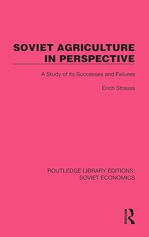 soviet agriculture in perspective 1st edition erich strauss 1032488824, 978-1032488820
