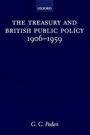 the treasury and british public policy 1906 1959 1st edition g c peden 0198207077, 978-0198207078