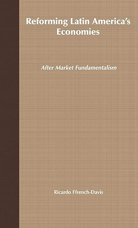 reforming latin americas economies after market fundamentalism 1st edition ricardo ffrench davis 140394945x,