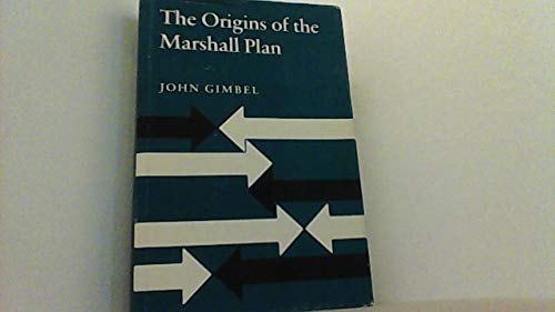 the origins of the marshall plan 1st edition john gimbel 0804709033, 978-0804709033