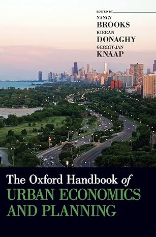 the oxford handbook of urban economics and planning 1st edition nancy brooks ,kieran donaghy ,gerrit jan