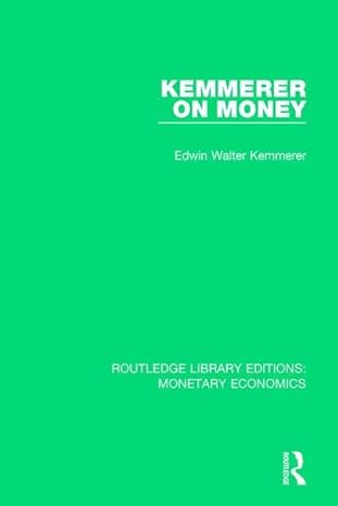 kemmerer on money 1st edition edwin walter kemmerer 1138634530, 978-1138634534