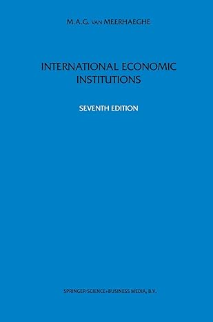 international economic institutions 7th edition m a van meerhaeghe 079238072x, 978-0792380726