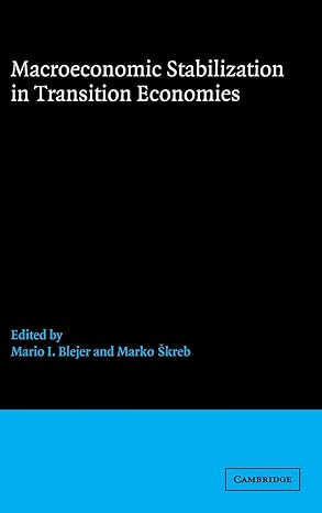 macroeconomic stabilization in transition economies 1st edition mario i blejer ,marko skreb 052158177x,