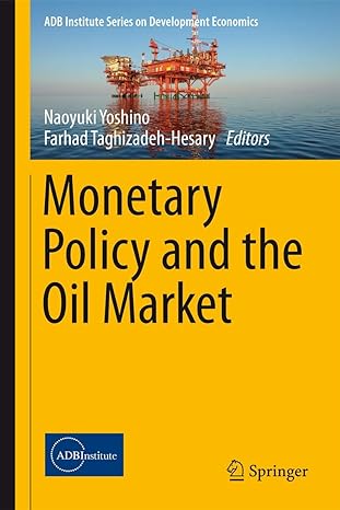 monetary policy and the oil market 1st edition naoyuki yoshino ,farhad taghizadeh hesary 4431557962,