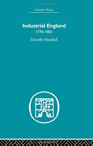industrial england 1776 1851 1st edition dorothy marshall 0415381096, 978-0415381093