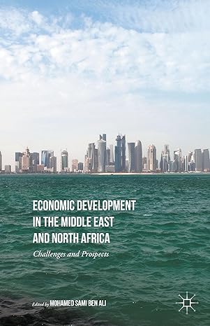 economic development in the middle east and north africa challenges and prospects 1st edition mohamed sami