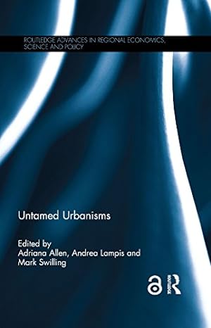 untamed urbanisms 1st edition adriana allen ,andrea lampis ,mark swilling b01452udfk, 978-0367869878