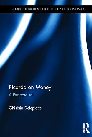 ricardo on money a reappraisal 1st edition ghislain deleplace 0415661587, 978-0415661584