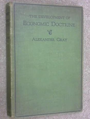 development of economic doctrine 1st edition alexander gray b000sgn9ek