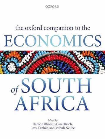 the oxford companion to the economics of south africa 1st edition haroon bhorat ,alan hirsch ,ravi kanbur