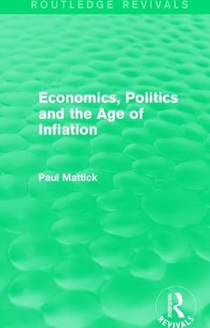 economics politics and the age of inflation 1st edition paul mattick 1138188786, 978-1138188785