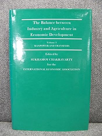 the balance between industry and agriculture in economic development proceedings of the eighth world congress