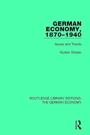 german economy 1870 1940 issues and trends 1st edition gustav stolper 041578817x, 978-0415788175