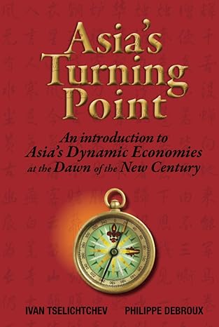 asias turning point 1st edition ivan tselichtchev 0470823607, 978-0470823606