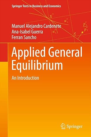 applied general equilibrium an introduction 1st edition manuel alejandro cardenete ,ana isabel guerra ,ferran