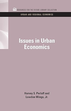 issues in urban economics 1st edition harvey s perloff ,lowdon wingo jr 1617260746, 978-1617260742