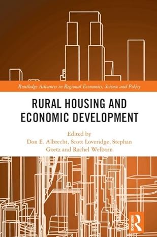 rural housing and economic development 1st edition don e albrecht ,scott loveridge ,stephan goetz ,rachel