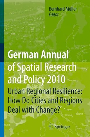 german annual of spatial research and policy 2010 urban regional resilience how do cities and regions deal