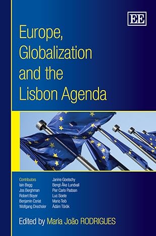 europe globalization and the lisbon agenda 1st edition maria joao rodrigues 1848441967, 978-1848441965
