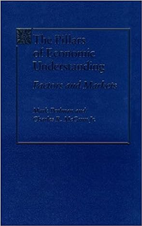 the pillars of economic understanding factors and markets 1st edition mark perlman ,charles r mccann jr