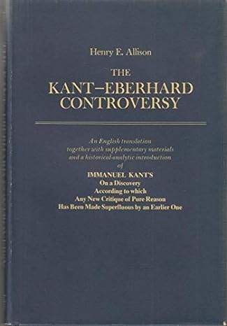 the kant eberhard controversy an english translation together with supplementary materials and a historical